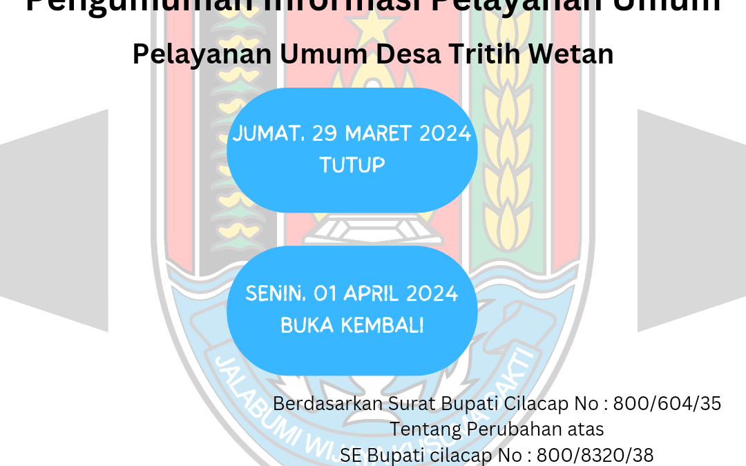 PENGUMUMAN INFORMASI PELAYANAN UMUM DESA TRITIH WETAN DALAM RANGKA WAFAT YESUS KRISTUS DAN HARI PASKAH