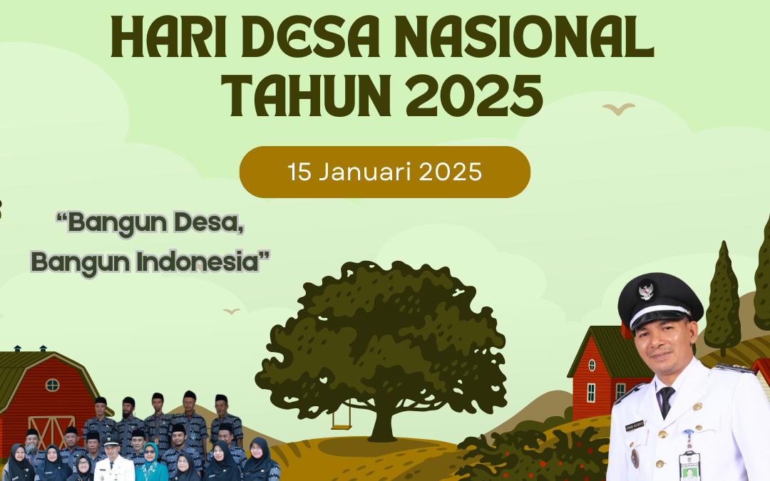 SELAMAT MEMPERINGATI HARI DESA NASIONAL TAHUN 2025