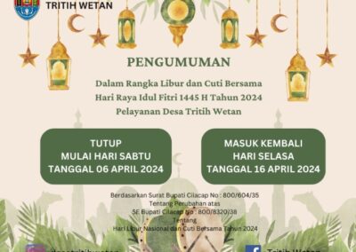 PENGUMUMAN INFORMASI PELAYANAN UMUM DESA TRITIH WETAN KECAMATAN JERUKLEGI KABUPATEN CILACAP DALAM RANGKA LIBUR HARI IDUL FITRI 1445 H TAHUN 2024
