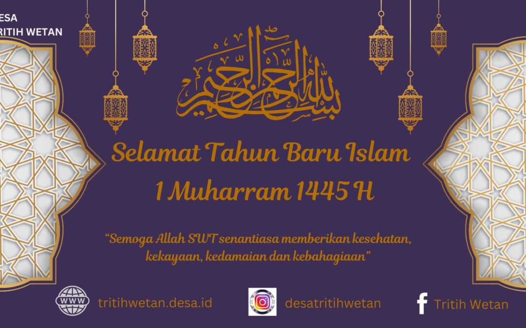 SELAMAT TAHUN BARU ISLAM 1 MUHARRAM 1445 H TAHUN 2024