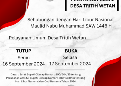 INFORMASI PELAYANAN UMUM DESA TRITIH WETAN DALAM RANGKA HARI LIBUR NASIONAL MAULID NABI MUHAMMAD SAW 1446 H