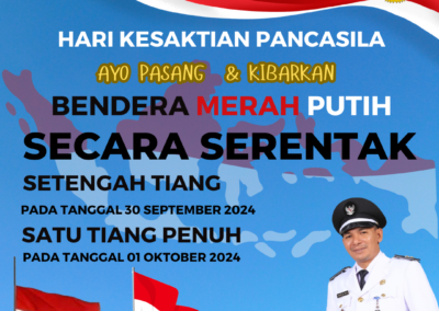 PEMASANGAN BENDERA MERAH PUTIH DALAM RANGKA MEMPERINGATI HARI KESAKTIAN PANCASILA 01 OKTOBER 2024