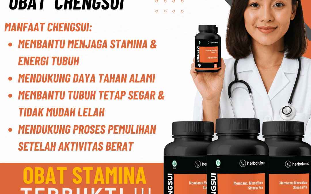 Obat Cengsuui untuk Stamina Pria: Penjelasan Lengkap, Kandungan, Cara Kerja, dan Keamanannya