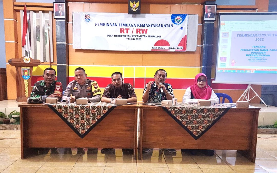PELATIHAN ADMINISTRASI KEPENDUDUKAN BAGI KETUA RT & KETUA RW DESA TRITIH WETAN KECAMATAN JERUKLEGI KABUPATEN CILACAP