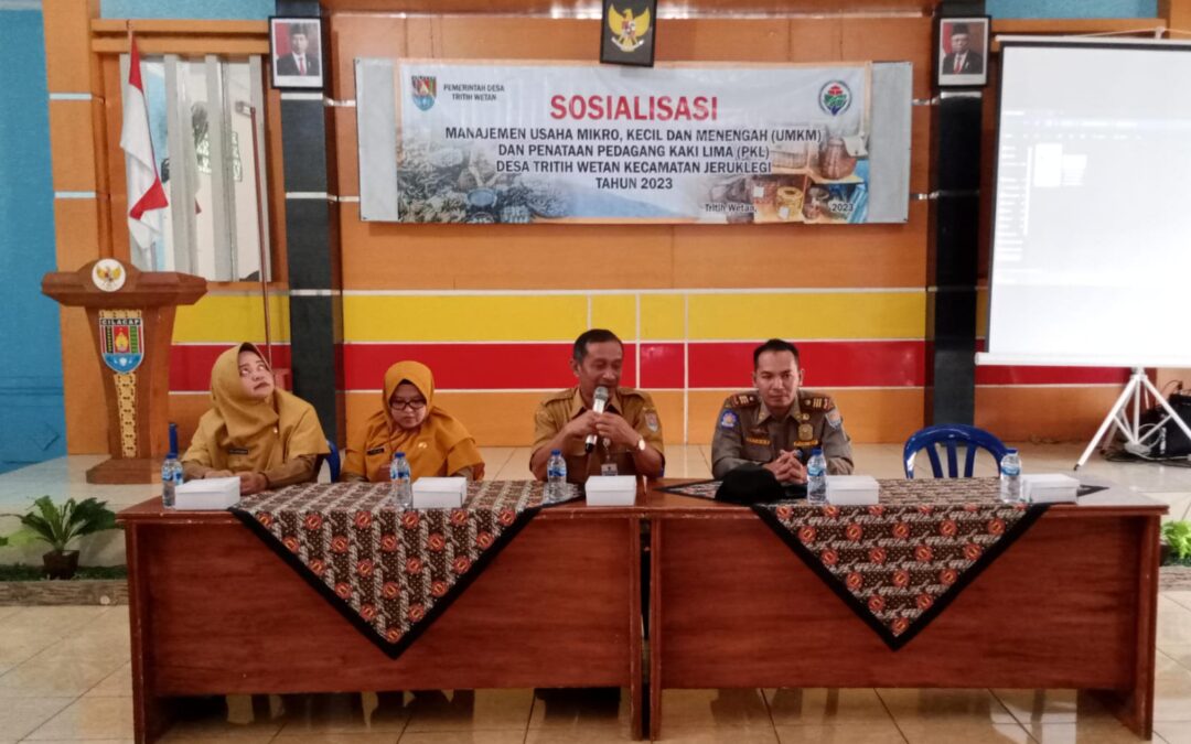 PELATIHAN MANAJEMEN UMKM DAN PENATAAN PKL DI LAPANGAN GELORA JAYA DESA TRITIH WETANKECAMATAN JERUKLEGI KABUPATEN CILACAP