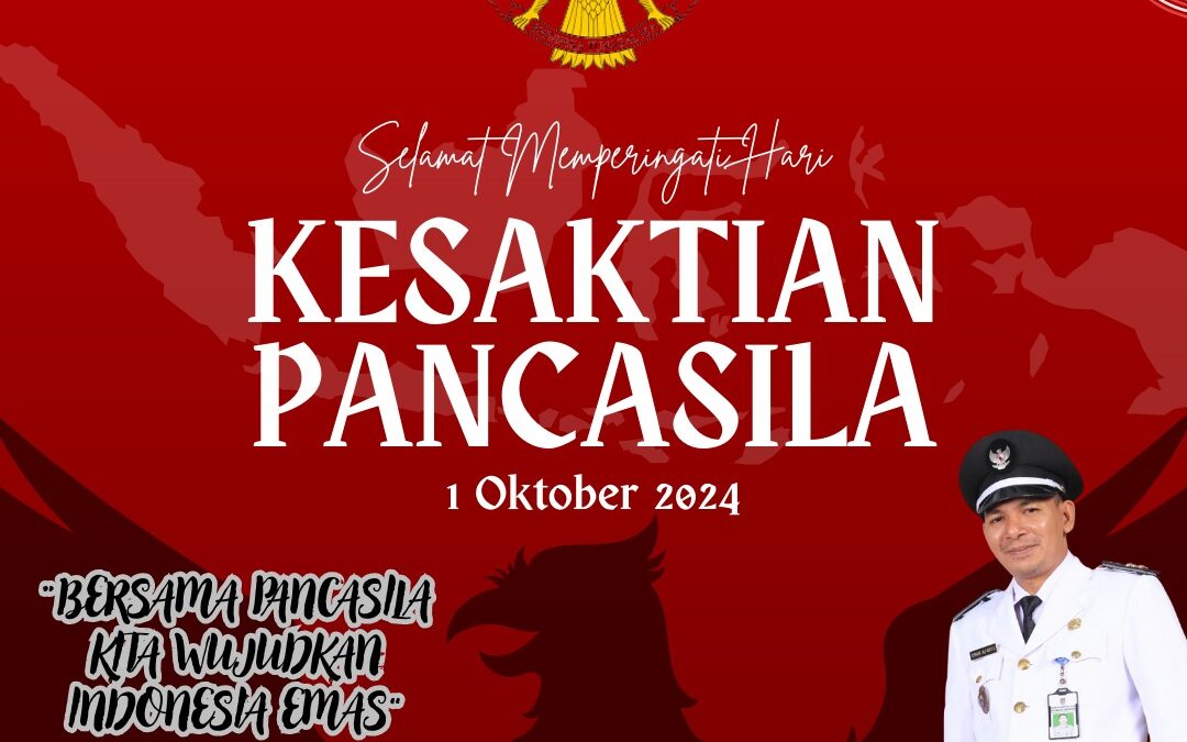 HARI KESAKTIAN PANCASILA 01 OKTOBER 2024