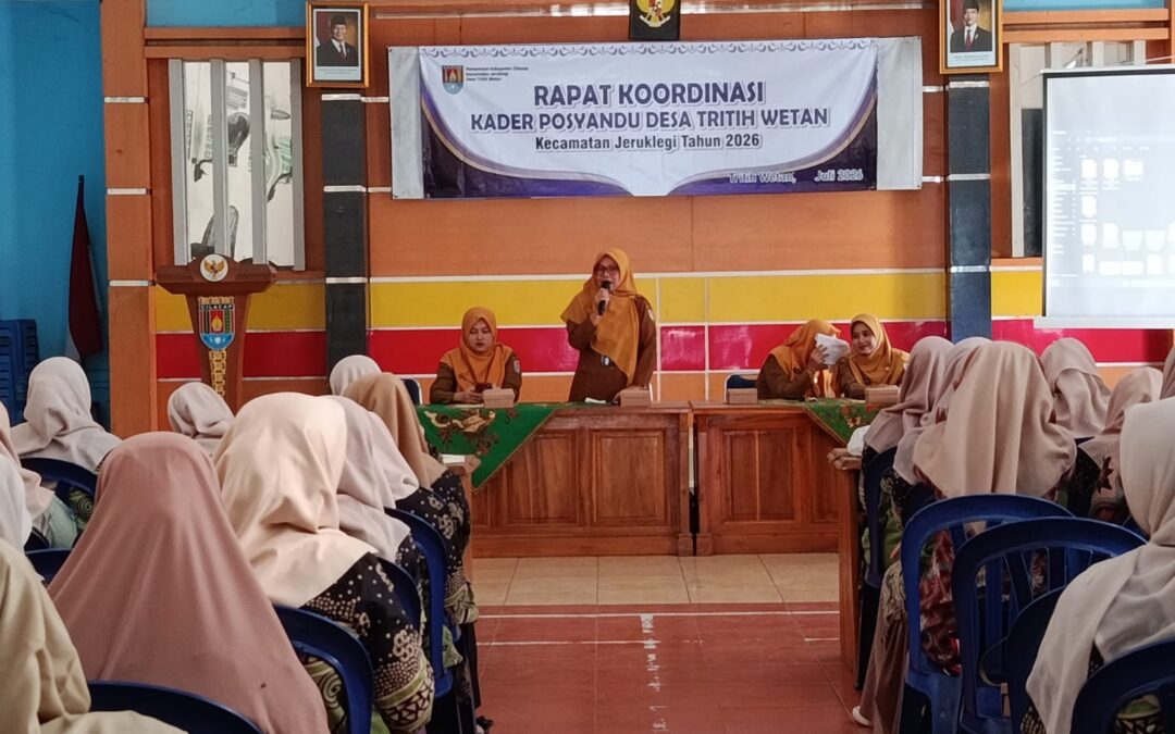 RAPAT KOORDINASI KADER POSYANDU SE-DESA TRITIH WETAN