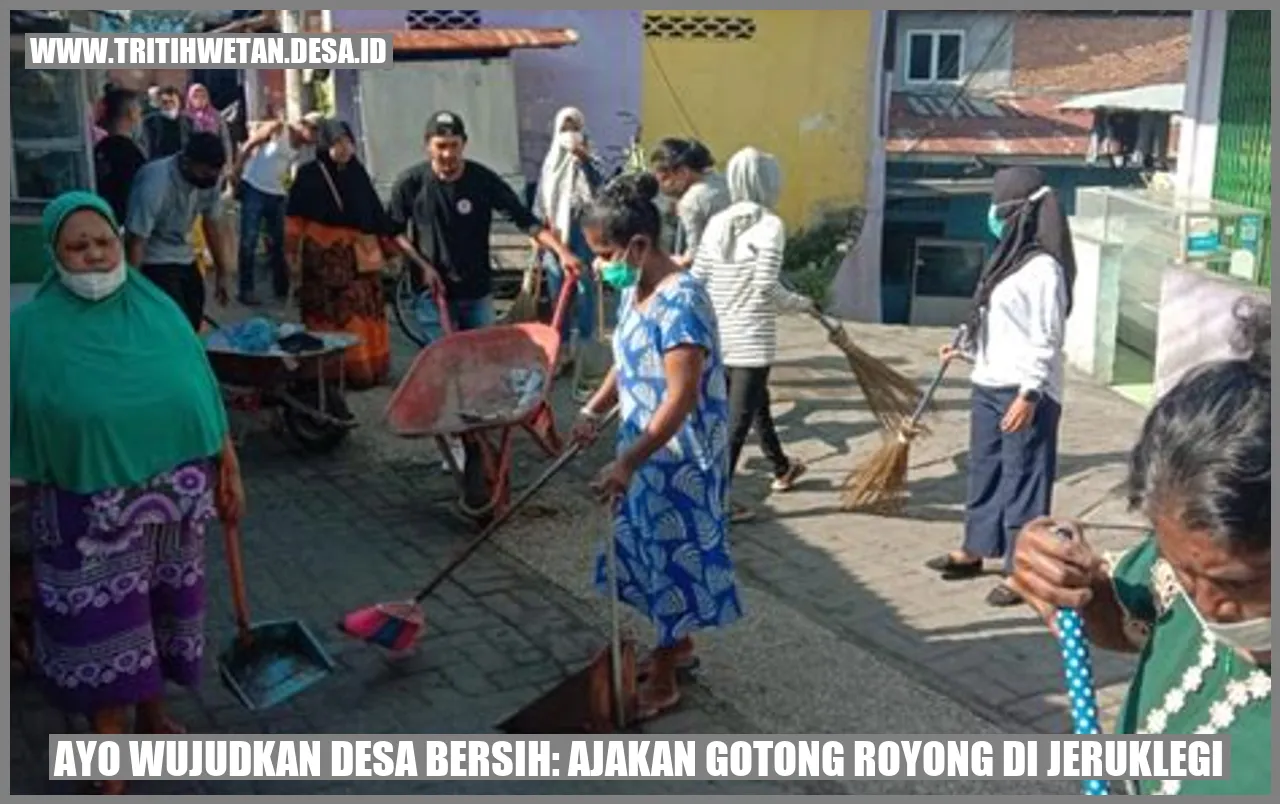 Ayo Wujudkan Desa Bersih: Ajakan Gotong Royong di Jeruklegi