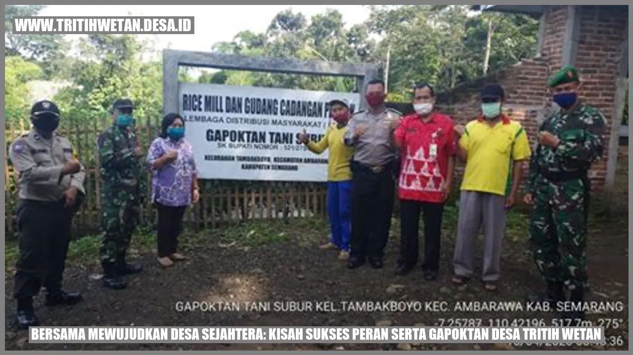 Bersama Mewujudkan Desa Sejahtera: Kisah Sukses Peran Serta Gapoktan Desa Tritih Wetan