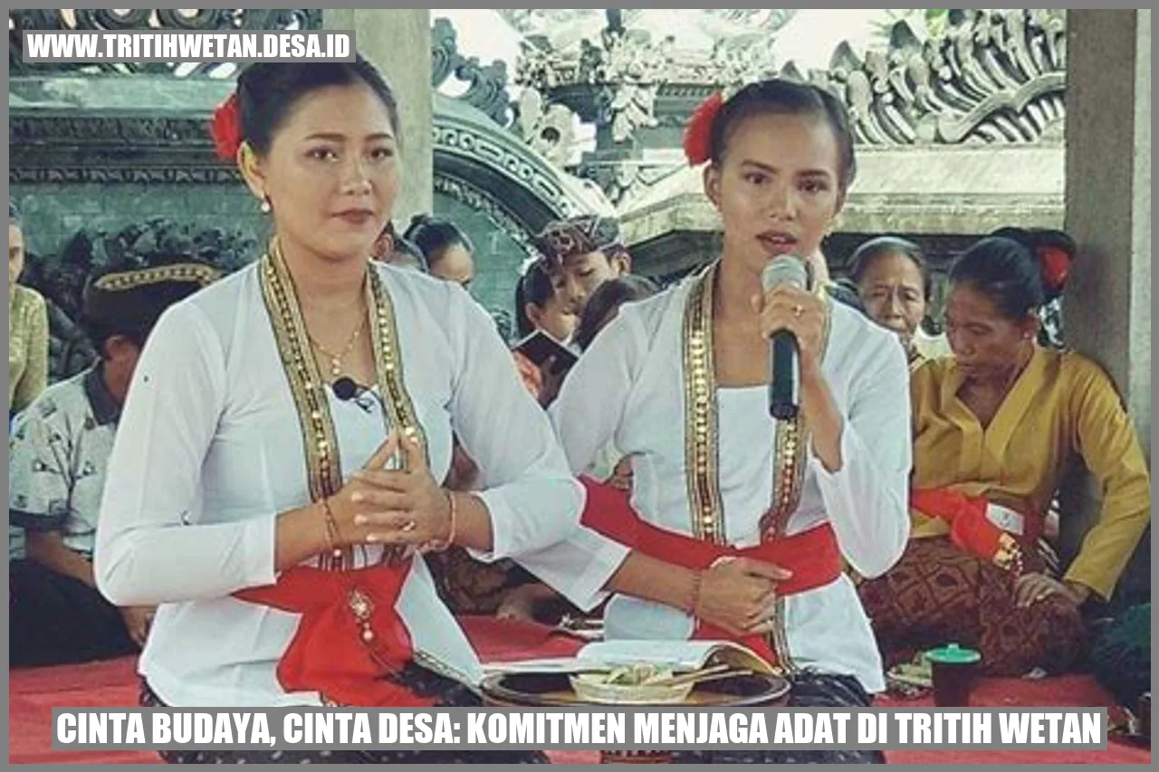 Cinta Budaya, Cinta Desa: Komitmen Menjaga Adat di Tritih Wetan