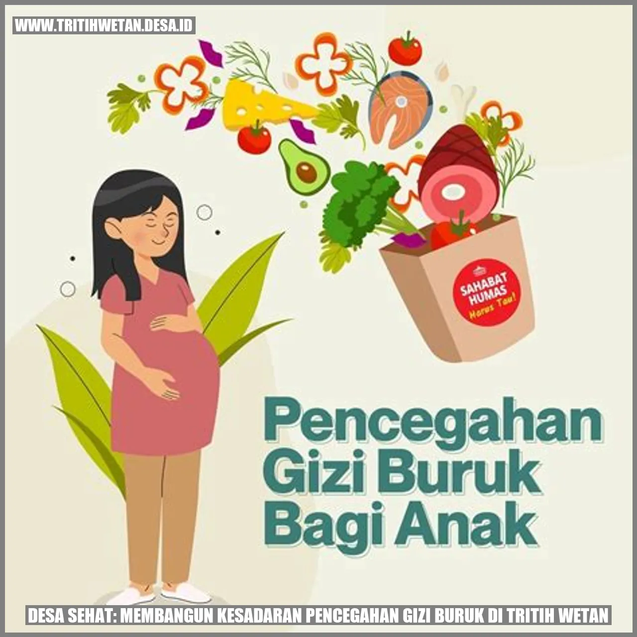 Desa Sehat: Membangun Kesadaran Pencegahan Gizi Buruk di Tritih Wetan