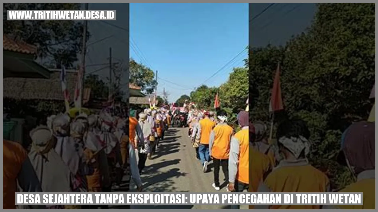 Desa Sejahtera Tanpa Eksploitasi: Upaya Pencegahan di Tritih Wetan