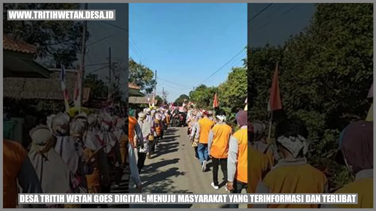 Desa Tritih Wetan Goes Digital: Menuju Masyarakat yang Terinformasi dan Terlibat