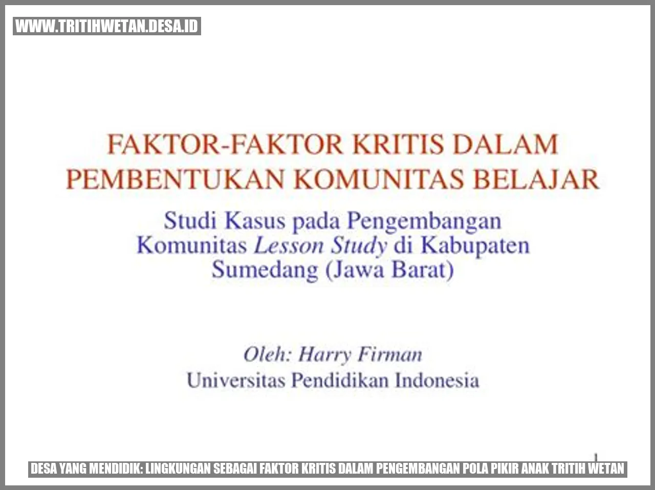 Desa yang Mendidik: Lingkungan Sebagai Faktor Kritis dalam Pengembangan Pola Pikir Anak Tritih Wetan