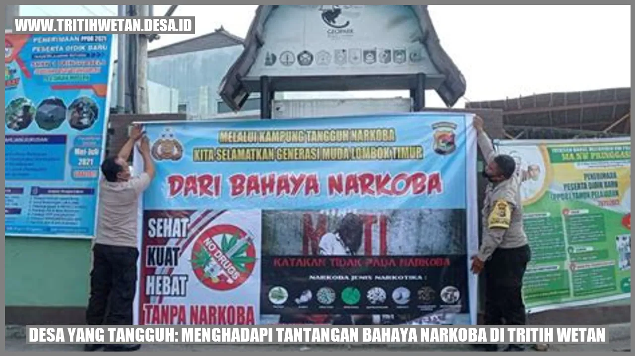 Desa yang Tangguh: Menghadapi Tantangan Bahaya Narkoba di Tritih Wetan