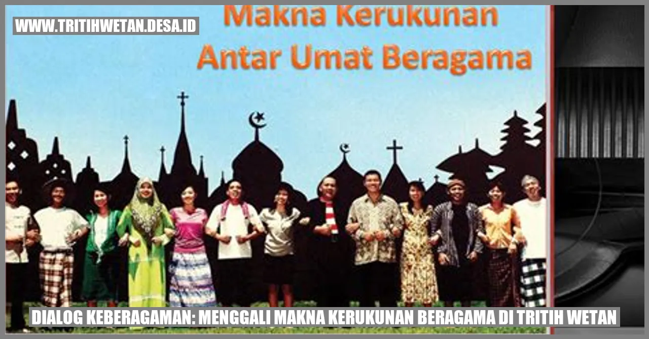 Gambar 1: Dialog Keberagaman: Menggali Makna Kerukunan Beragama di Tritih Wetan