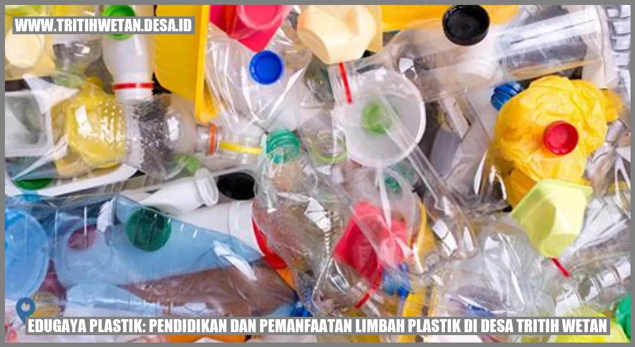 EduGaya Plastik: Pendidikan dan Pemanfaatan Limbah Plastik di Desa Tritih Wetan