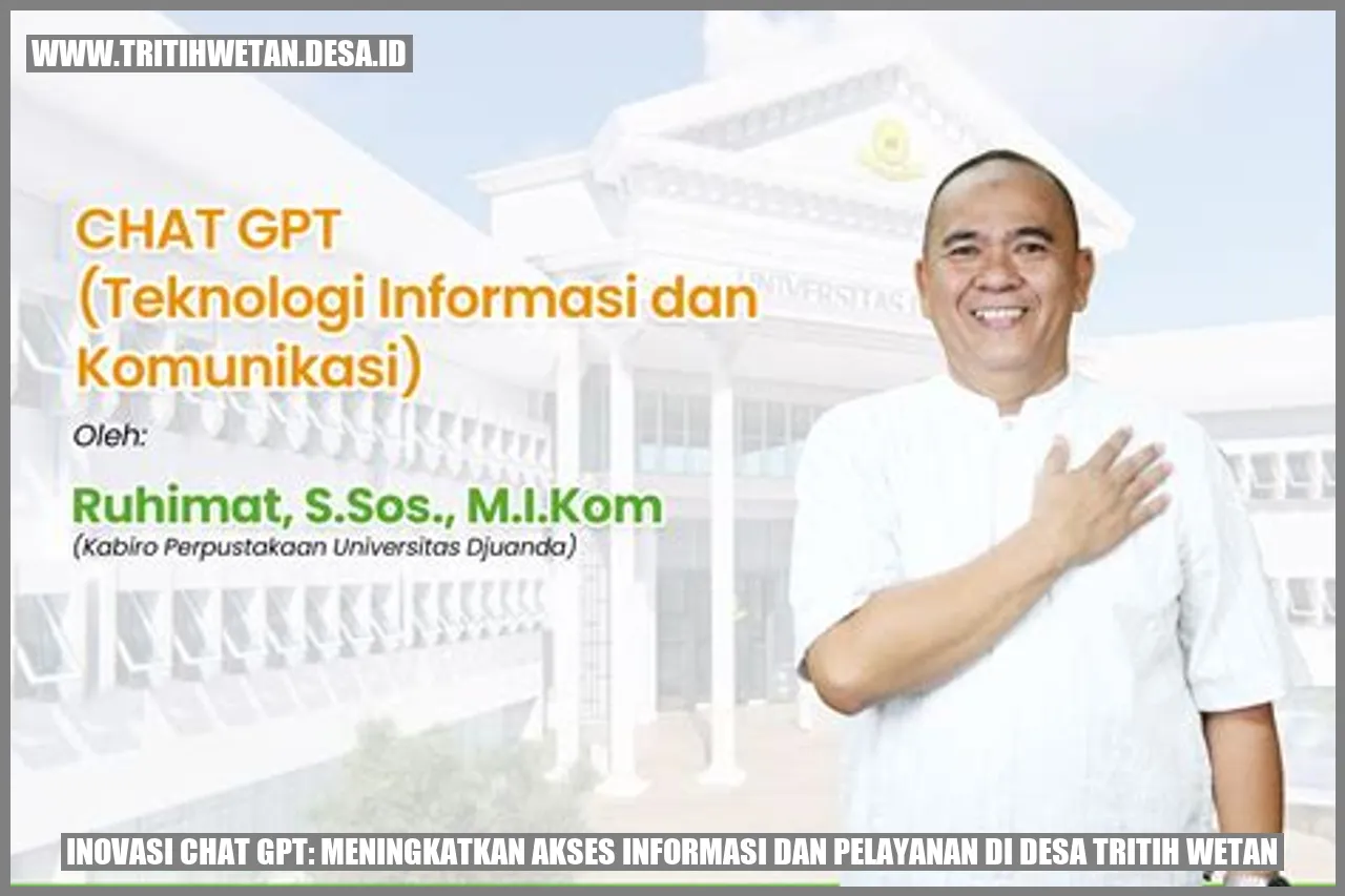 Inovasi Chat GPT: Meningkatkan Akses Informasi dan Pelayanan di Desa Tritih Wetan