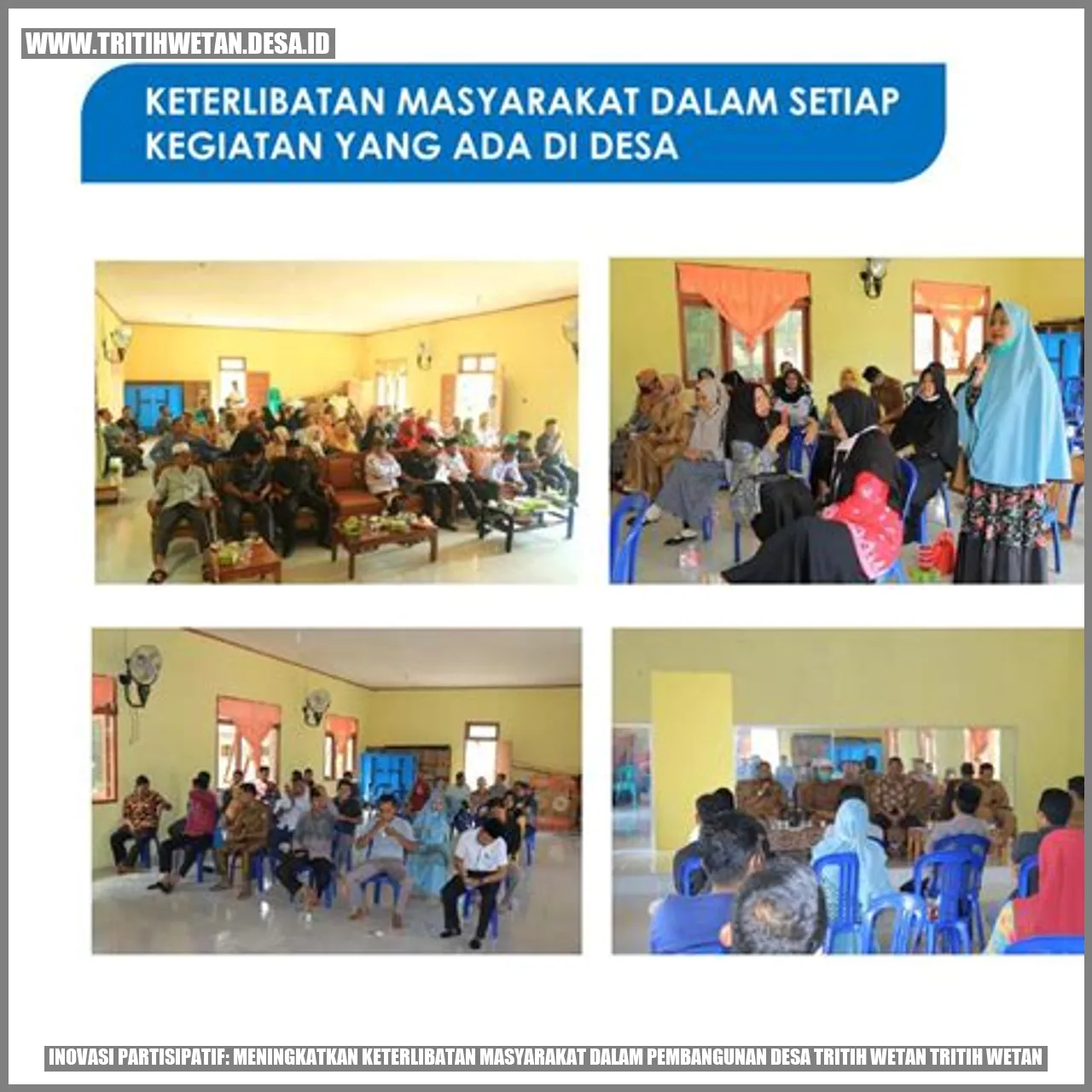 Inovasi Partisipatif: Meningkatkan Keterlibatan Masyarakat dalam Pembangunan Desa Tritih Wetan Tritih Wetan