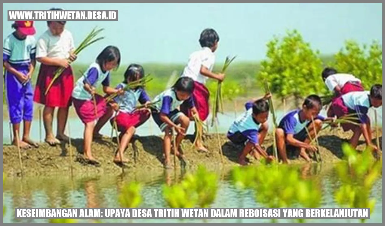 Reboisasi di Desa Tritih Wetan