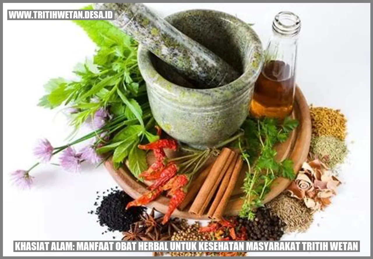 Khasiat Alam: Manfaat Obat Herbal untuk Kesehatan Masyarakat Tritih Wetan