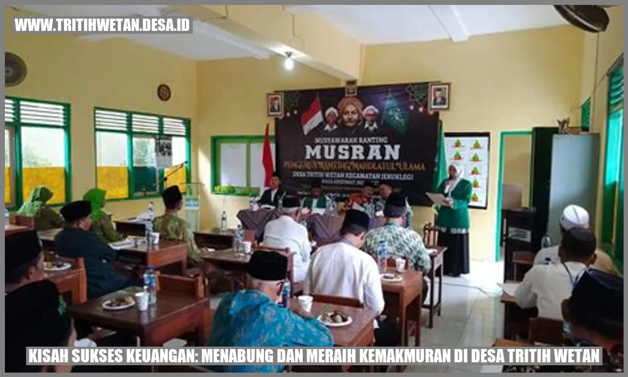 Kisah Sukses Keuangan: Menabung dan Meraih Kemakmuran di Desa Tritih Wetan