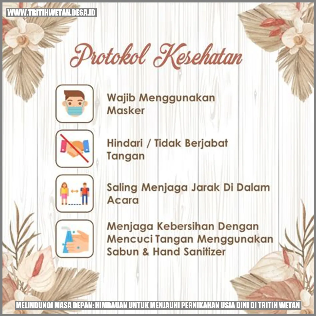 Melindungi Masa Depan: Himbauan untuk Menjauhi Pernikahan Usia Dini di Tritih Wetan