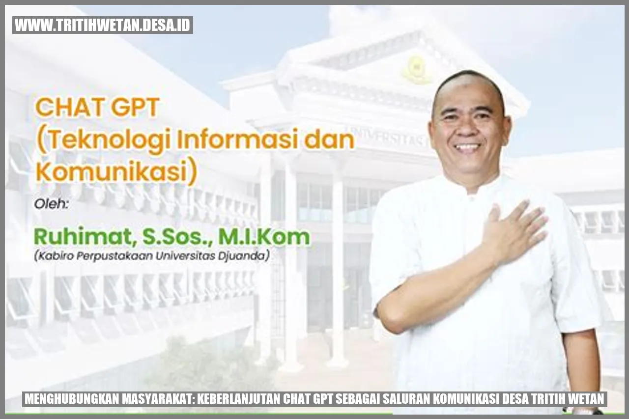 Menghubungkan Masyarakat: Keberlanjutan Chat GPT sebagai Saluran Komunikasi Desa Tritih Wetan