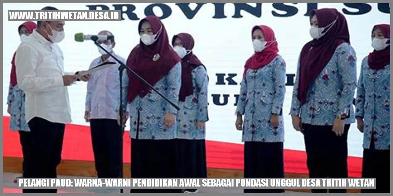 Pelangi PAUD: Warna-warni Pendidikan Awal sebagai Pondasi Unggul Desa Tritih Wetan