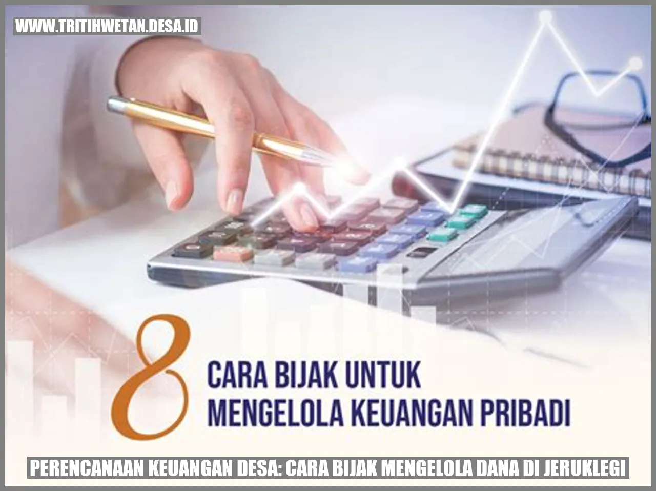 Perencanaan Keuangan Desa: Cara Bijak Mengelola Dana di Jeruklegi