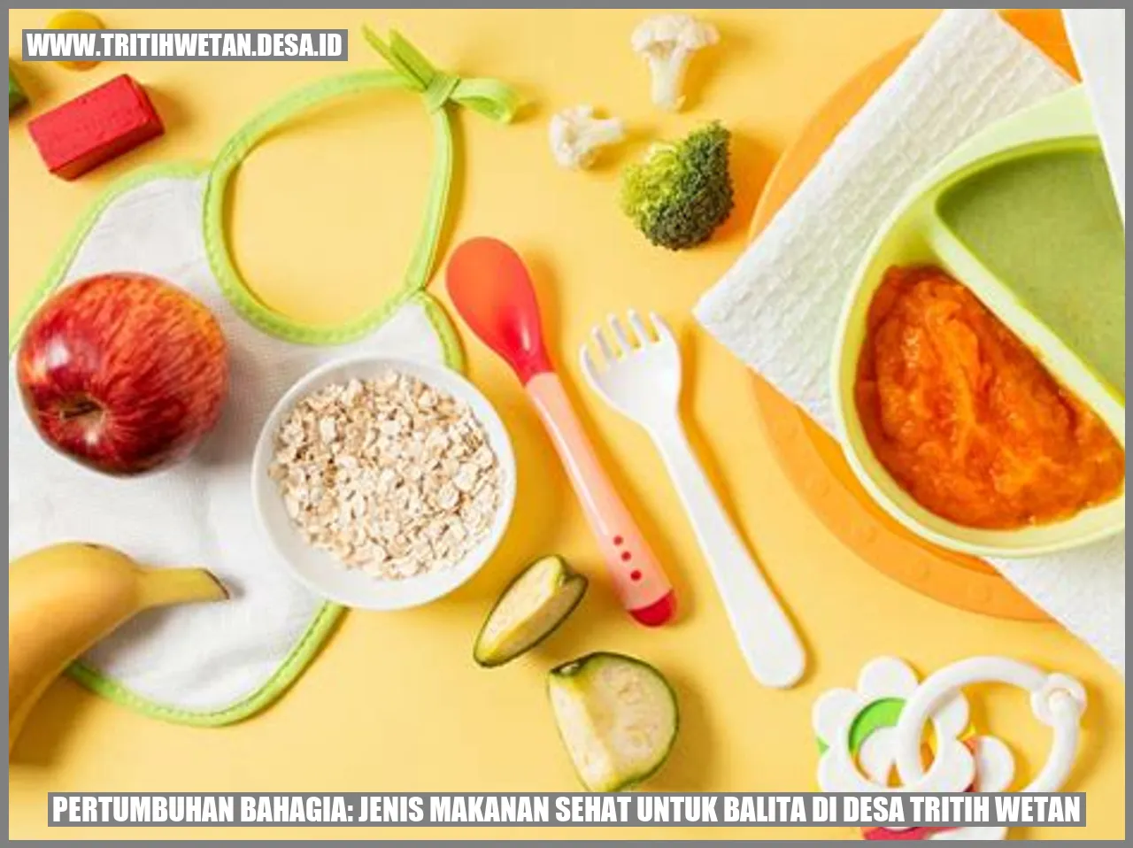 Pertumbuhan Bahagia: Jenis Makanan Sehat untuk Balita di Desa Tritih Wetan