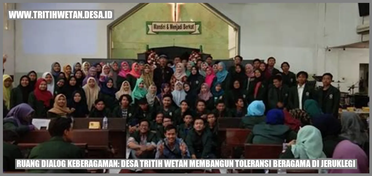 Ruang Dialog Keberagaman: Desa Tritih Wetan Membangun Toleransi Beragama di Jeruklegi