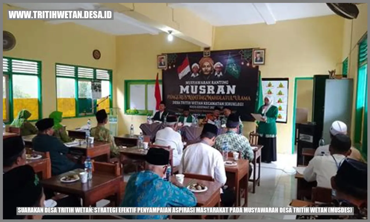 Suarakan Desa Tritih Wetan: Strategi Efektif Penyampaian Aspirasi Masyarakat pada Musyawarah Desa Tritih Wetan (Musdes)