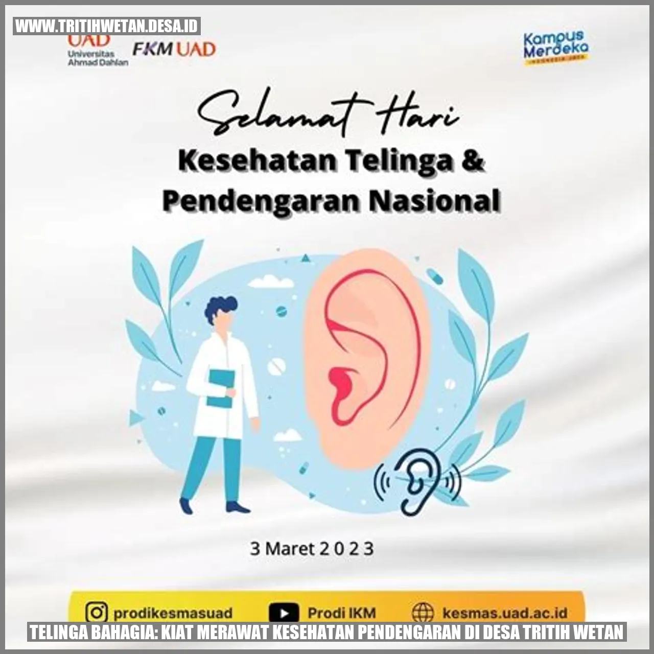 Telinga Bahagia: Kiat Merawat Kesehatan Pendengaran di Desa Tritih Wetan
