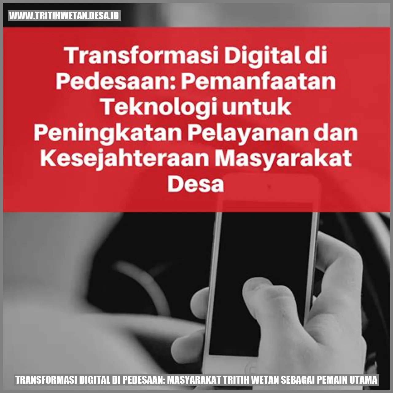 Transformasi Digital di Pedesaan: Masyarakat Tritih Wetan Sebagai Pemain Utama
