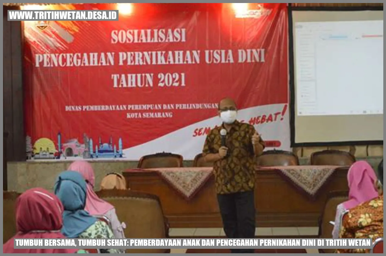 Pemberdayaan Anak dan Pencegahan Pernikahan Dini di Tritih Wetan